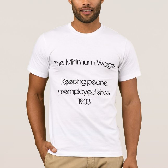 Minimum Wage T-Shirt (Front)