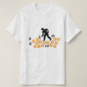 Mining Bitcoin t-shirt