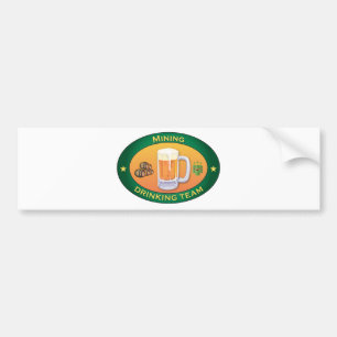 Mining Drinking Team Bumper Sticker