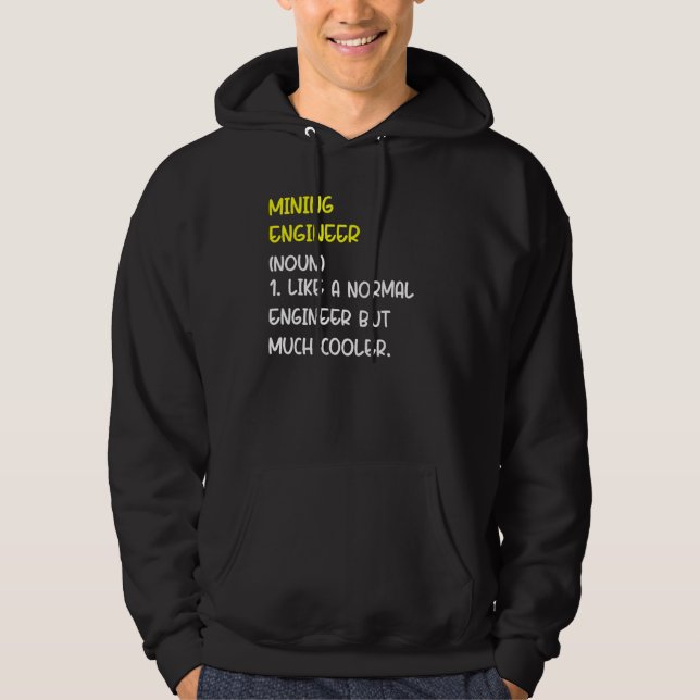 Mining Engineer Definition Hoodie (Front)