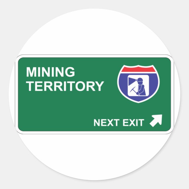 Mining Next Exit Classic Round Sticker (Front)