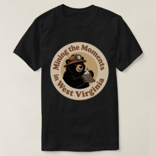 Mining the Moments_ West Virginia Tiny Mountain  T-Shirt
