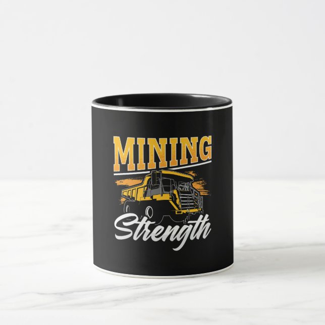 Mining Trucker Mining Strength Coal Mine Truck Mug (Center)