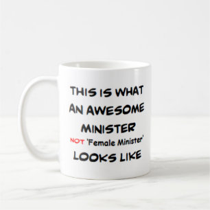 minister not female minister, awesome coffee mug