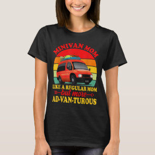 Minivan Moms Funny Pun Mum Drives Minivan Mamas Li T-Shirt