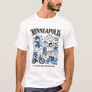 Minneapolis Minnesota Cold Weather Winter Fun T-Shirt