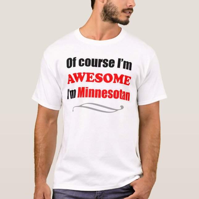 Minnesota Is Awesome T-Shirt (Front)