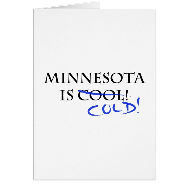 Minnesota is Cool - and Cold! (Front)