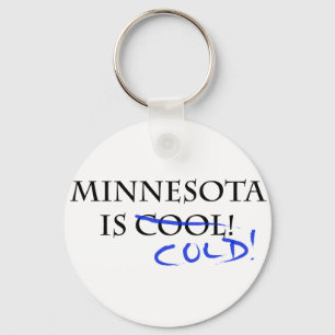 Minnesota is Cool - and Cold! Key Ring