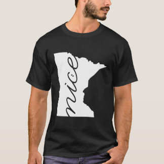 Minnesota Is Nice A Minnesota Mn Pride Graphic Des T-Shirt