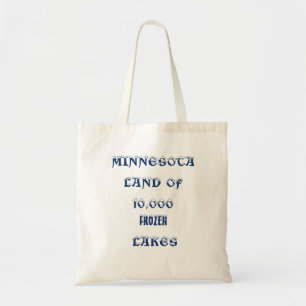 MINNESOTA LAND OF 10,000 FROZEN LAKES TOTE BAG