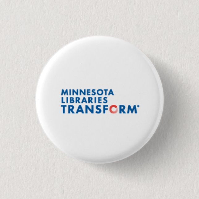 Minnesota Libraries Transform Button (Front)