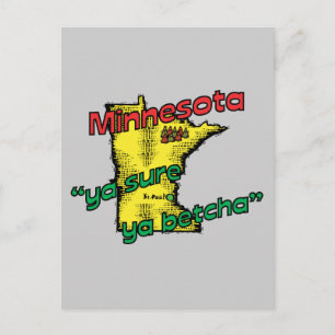 Minnesota MN US Motto ~ Ya Sure Ya Betcha Postcard