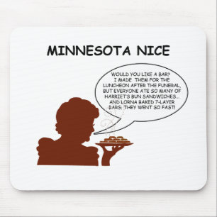 Minnesota Nice Mouse Pad