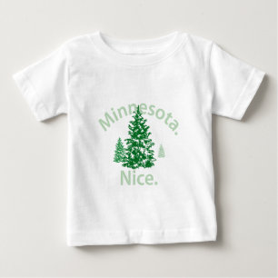 Minnesota Nice.  Period! Baby T-Shirt