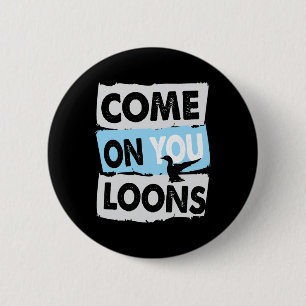 Minnesota Soccer Loon Come On You Loons 6 Cm Round Badge
