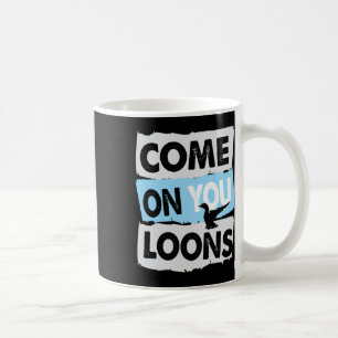 Minnesota Soccer Loon Come On You Loons  Coffee Mug