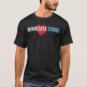 Minnesota Strong Political Shirt
