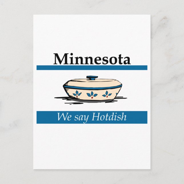 Minnesota: We Say Hotdish Postcard (Front)