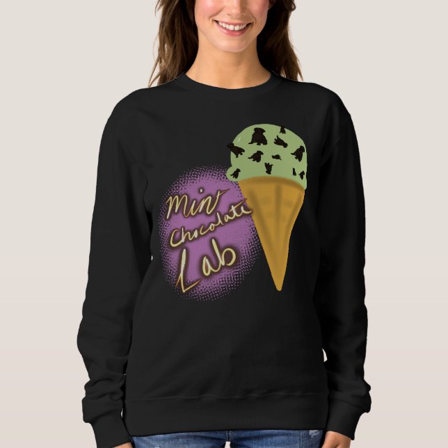 Mint Chocolate Lab Sweatshirt (Front)