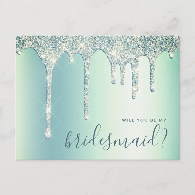 Mint green drips will you be my bridesmaid invitation postcard (Front)