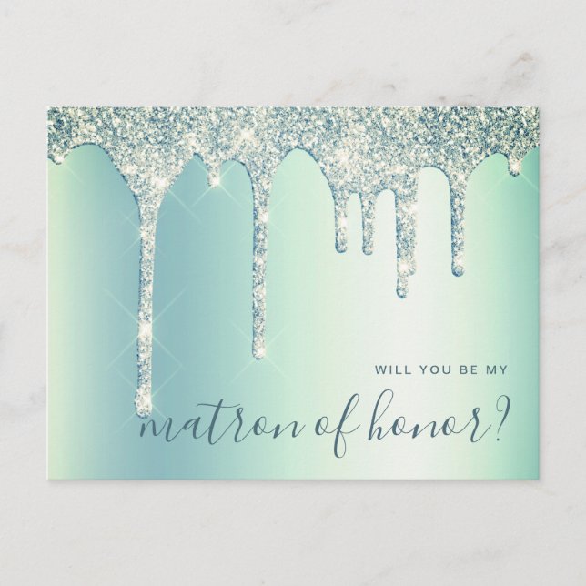 Mint green drips will you be my matron of honour invitation postcard (Front)