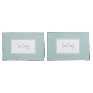 Mint Green Pillowcases with text 'Sailing'