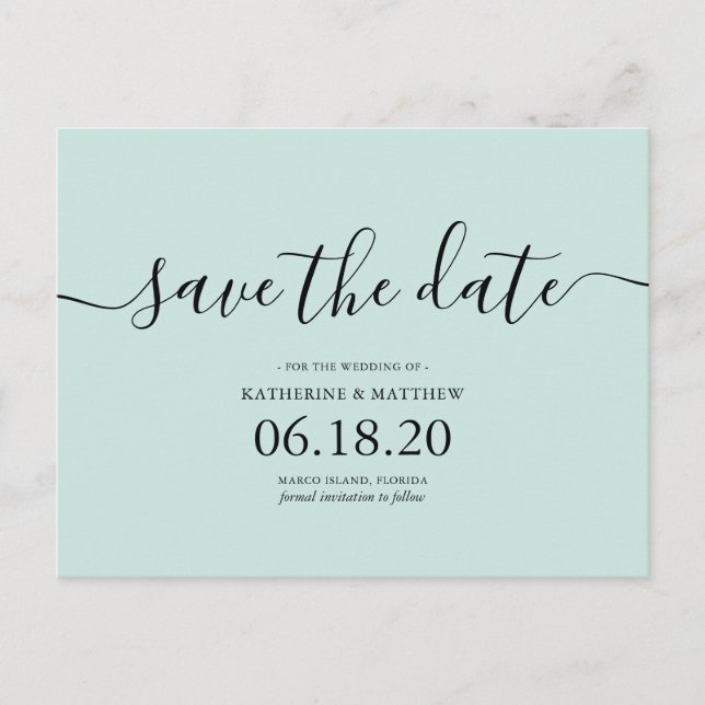 Mint Modern Script Wedding Save the Date Announcement Postcard (Front)