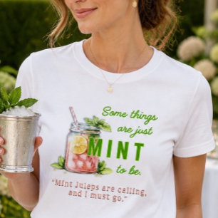 Mint to Be Mint Julep Tri-Blend Shirt