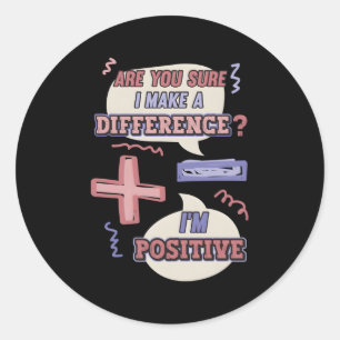 Minus And Plus Sign Math Pun Classic Round Sticker