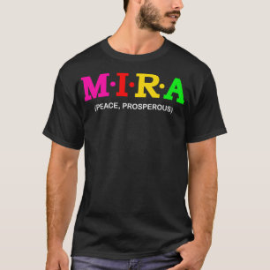 Mira Peace Prosperous 1 T-Shirt