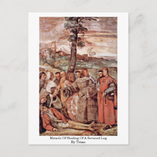 Miracle Of Healing Of A Severed Leg By Titian Postcard