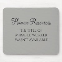 Miracle Worker Office Human Resources Humour HR