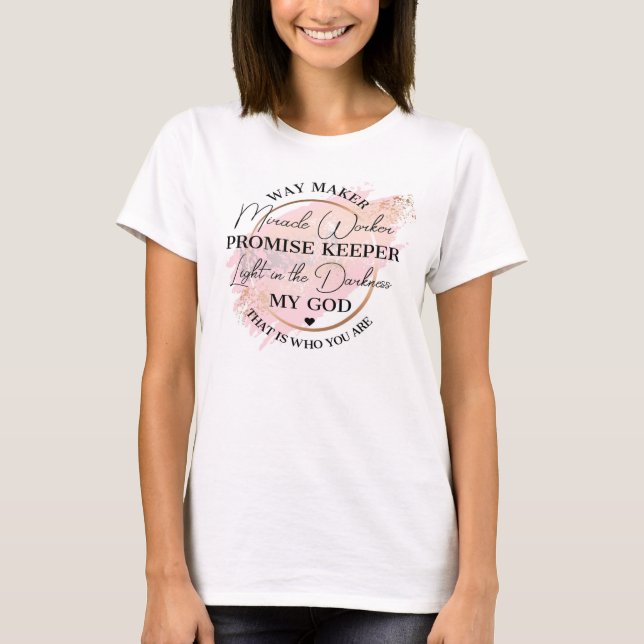 Miracle worker promise keeper  T-Shirt (Front)