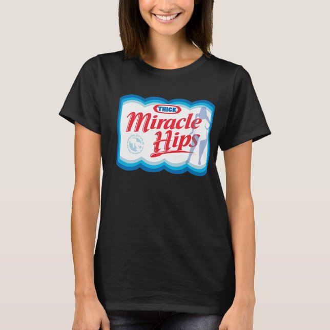 MiracleHips 2 T-Shirt (Front)