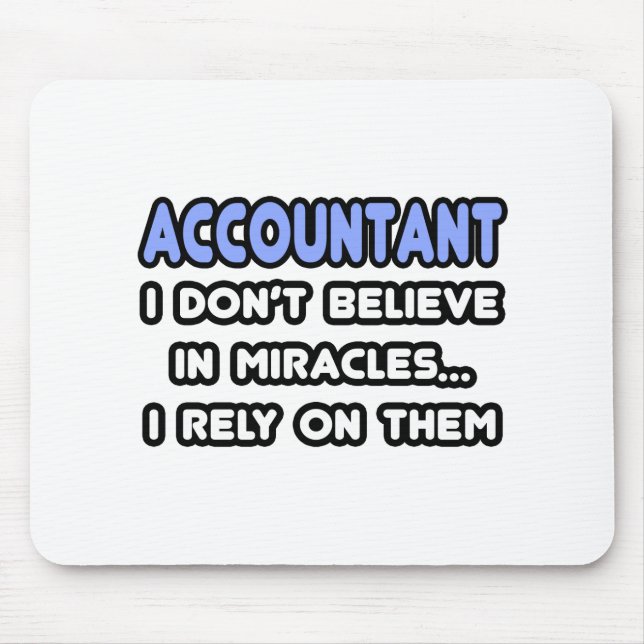 Miracles and Accountants Mouse Pad (Front)