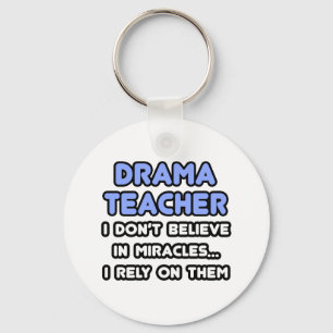 Miracles and Drama Teachers Key Ring