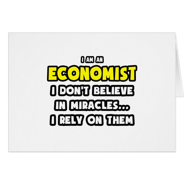 Miracles and Economists ... Funny (Front Horizontal)