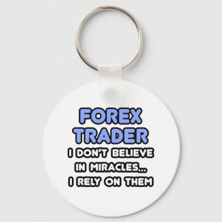Miracles and Forex Traders Key Ring