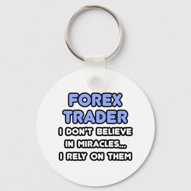 Miracles and Forex Traders Key Ring (Front)
