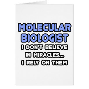 Miracles and Molecular Biologists