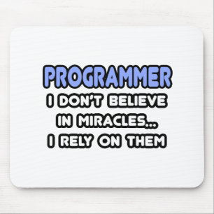 Miracles and Programmers Mouse Pad