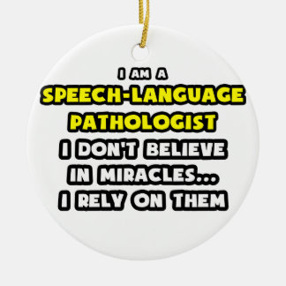 Miracles and Speech-Language Pathologists Ceramic Tree Decoration