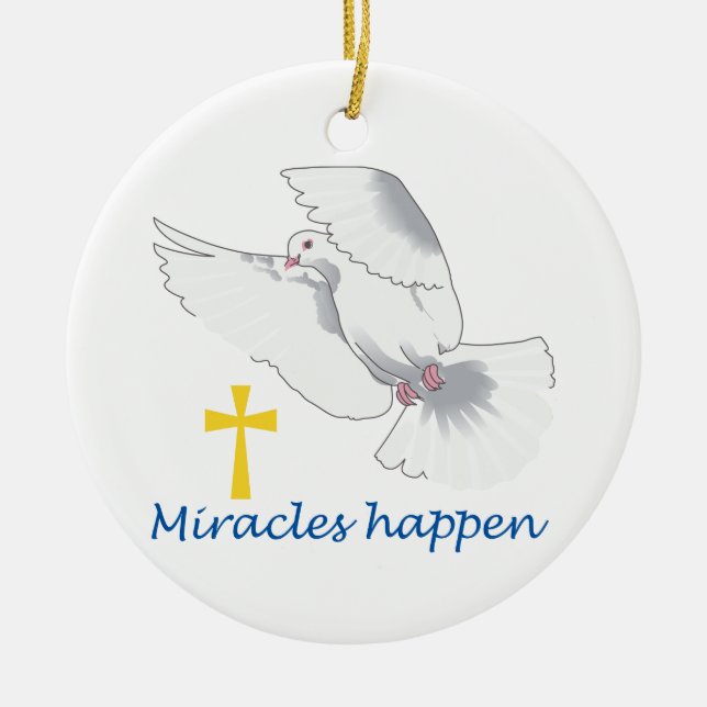Miracles Happen Ceramic Ornament (Front)