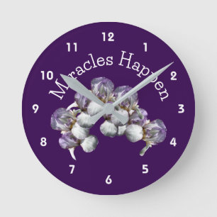 Miracles Happen Iris Flowers Inspirational    Round Clock