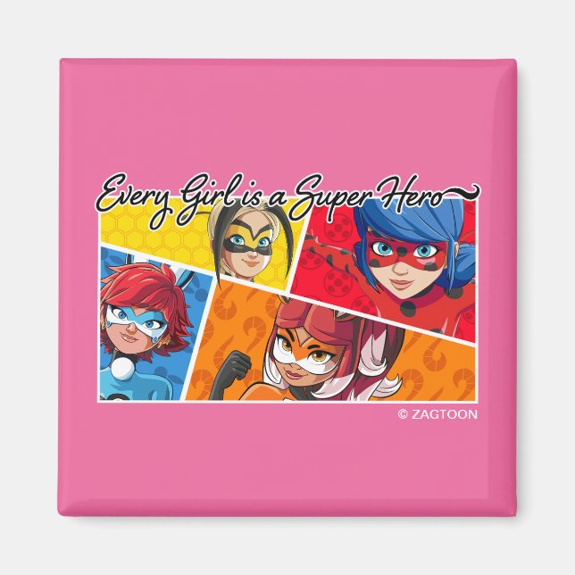 Miraculous Every Girl is a Super Hero Magnet (Front)