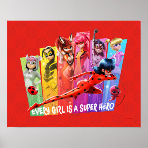 Miraculous Girls Every Girl is a Super Hero Poster