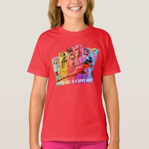 Miraculous Girls   Every Girl is a Super Hero T-Shirt