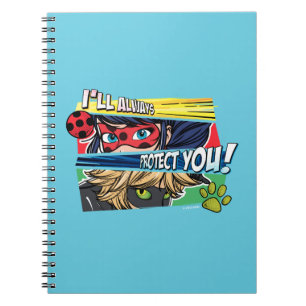 Miraculous Ladybug & Cat Noir Always Protect You Notebook