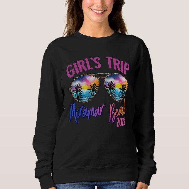 Miramar Beach 2023 Girls Trip Sunglasses Summer Gi Sweatshirt (Front)